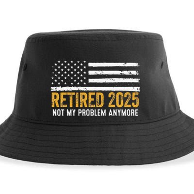 Retired 2025 Not My Problem Anymore Retirement Retired Sustainable Bucket Hat