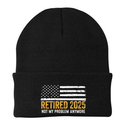Retired 2025 Not My Problem Anymore Retirement Retired Beanie