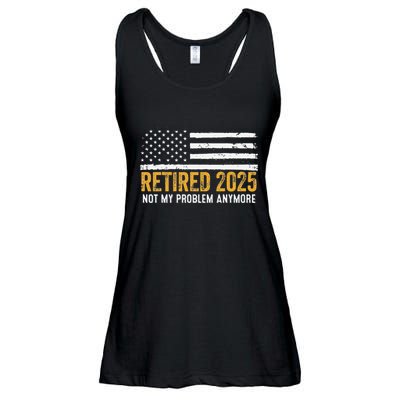 Retired 2025 Not My Problem Anymore Retirement Retired Ladies Essential Flowy Tank