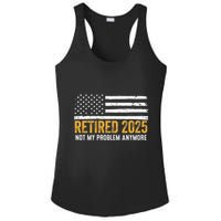 Retired 2025 Not My Problem Anymore Retirement Retired Ladies PosiCharge Competitor Racerback Tank