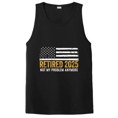 Retired 2025 Not My Problem Anymore Retirement Retired PosiCharge Competitor Tank