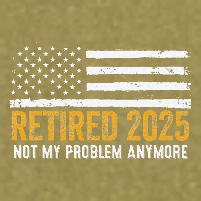 Retired 2025 Not My Problem Anymore Retirement Retired Garment-Dyed Women's Muscle Tee