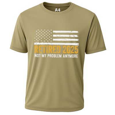 Retired 2025 Not My Problem Anymore Retirement Retired Performance Shirt