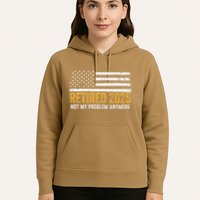 Retired 2025 Not My Problem Anymore Retirement Retired Hoodie