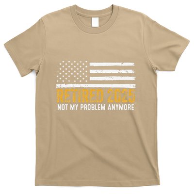 Retired 2025 Not My Problem Anymore Retirement Retired T-Shirt