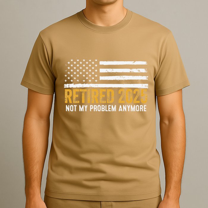 Retired 2025 Not My Problem Anymore Retirement Retired T-Shirt