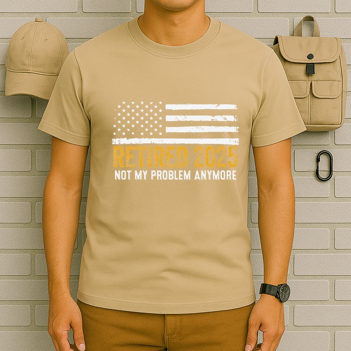 Retired 2025 Not My Problem Anymore Retirement Retired T-Shirt