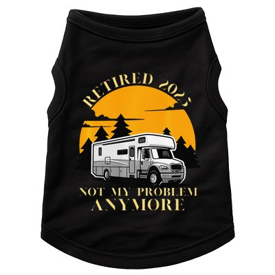 Retired 2025 Not My Problem Anymore Camping Retirement Doggie Tank