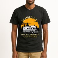 Retired 2025 Not My Problem Anymore Camping Retirement Tall T-Shirt