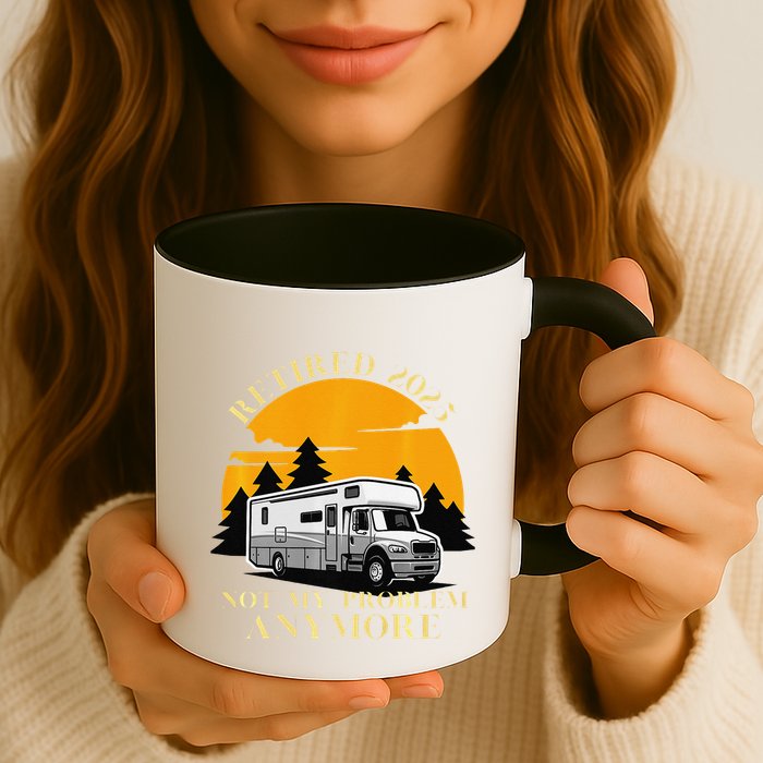 Retired 2025 Not My Problem Anymore Camping Retirement Mug