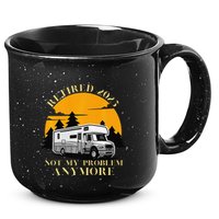 Retired 2025 Not My Problem Anymore Camping Retirement 15oz Campfire Ceramic Mug