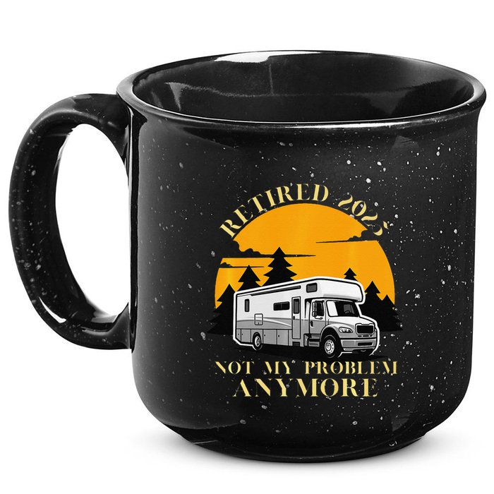 Retired 2025 Not My Problem Anymore Camping Retirement 15oz Campfire Ceramic Mug