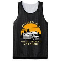 Retired 2025 Not My Problem Anymore Camping Retirement Mesh Reversible Basketball Jersey Tank