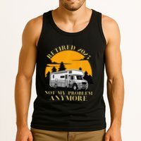 Retired 2025 Not My Problem Anymore Camping Retirement Tank Top