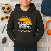 Retired 2025 Not My Problem Anymore Camping Retirement Kids Hoodie