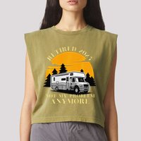 Retired 2025 Not My Problem Anymore Camping Retirement Garment-Dyed Women's Muscle Tee