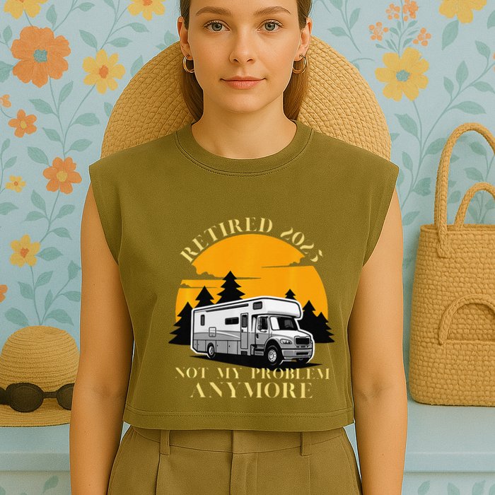 Retired 2025 Not My Problem Anymore Camping Retirement Garment-Dyed Women's Muscle Tee
