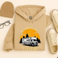 Retired 2025 Not My Problem Anymore Camping Retirement Hoodie