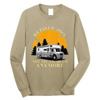 Retired 2025 Not My Problem Anymore Camping Retirement Long Sleeve Shirt
