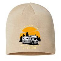 Retired 2025 Not My Problem Anymore Camping Retirement Sustainable Beanie