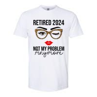 Retired 2024 Not My Problem Anymore Softstyle CVC T-Shirt