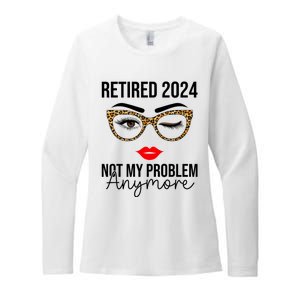 Retired 2024 Not My Problem Anymore Womens CVC Long Sleeve Shirt