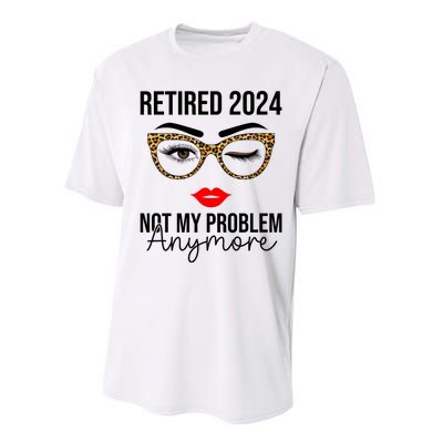 Retired 2024 Not My Problem Anymore Performance Sprint T-Shirt