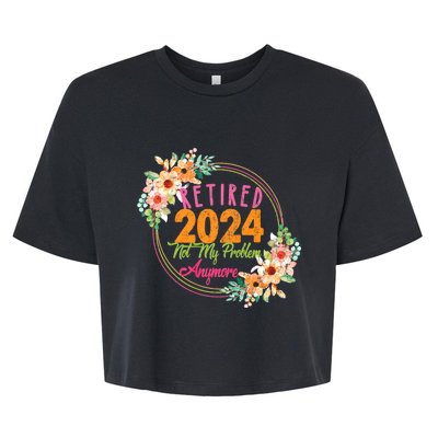 Retired 2024 Not My Problem Anymore Bella+Canvas Jersey Crop Tee