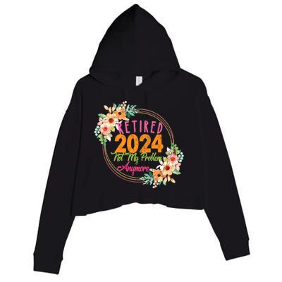 Retired 2024 Not My Problem Anymore Crop Fleece Hoodie