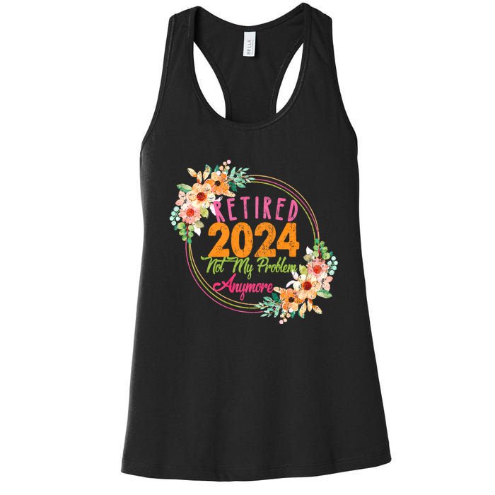 Retired 2024 Not My Problem Anymore Women's Racerback Tank