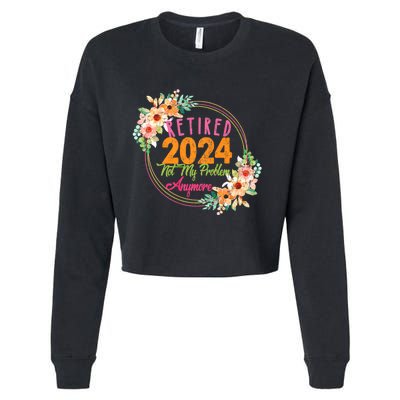 Retired 2024 Not My Problem Anymore Cropped Pullover Crew