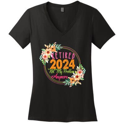 Retired 2024 Not My Problem Anymore Women's V-Neck T-Shirt