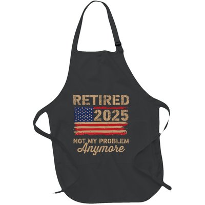 Retired 2025 Not My Problem Anymore Us Flag For Retirement Full-Length Apron With Pockets