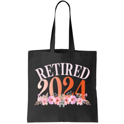 Retired 2024 Not My Problem Anymore Tote Bag