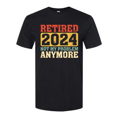 Retired 2024 Not My Problem Anymore Vintage Softstyle CVC T-Shirt