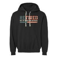  Retired 2025 Not My Problem Anymore  Garment-Dyed Fleece Hoodie