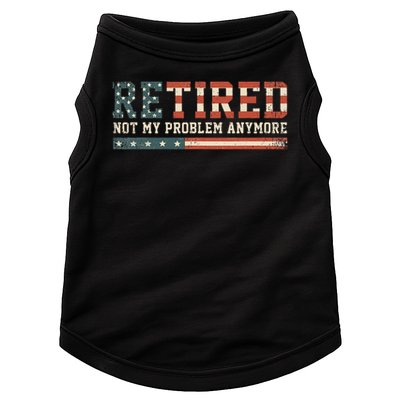 Retired 2025 Not My Problem Anymore  Doggie Tank