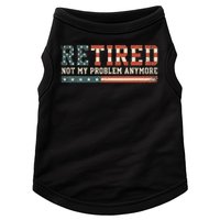  Retired 2025 Not My Problem Anymore  Doggie Tank