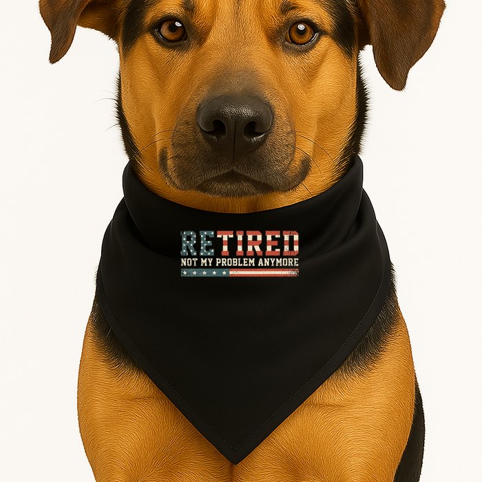  Retired 2025 Not My Problem Anymore  USA-Made Doggie Bandana