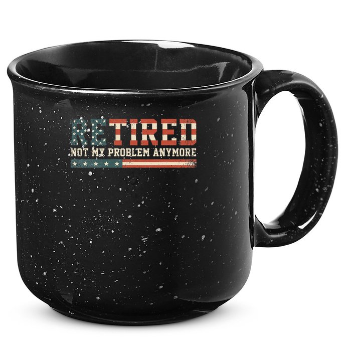  Retired 2025 Not My Problem Anymore  15oz Campfire Ceramic Mug