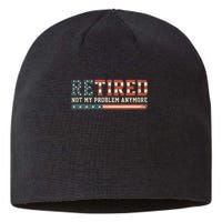  Retired 2025 Not My Problem Anymore  Sustainable Beanie