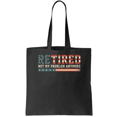  Retired 2025 Not My Problem Anymore  Bag