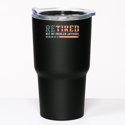  Retired 2025 Not My Problem Anymore  Tumbler