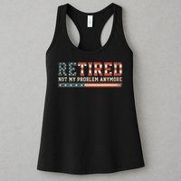  Retired 2025 Not My Problem Anymore  Womens Tank Top