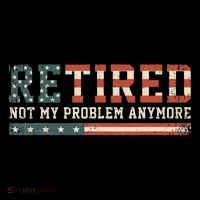  Retired 2025 Not My Problem Anymore  Womens Tank Top