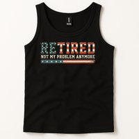  Retired 2025 Not My Problem Anymore  Tank Top