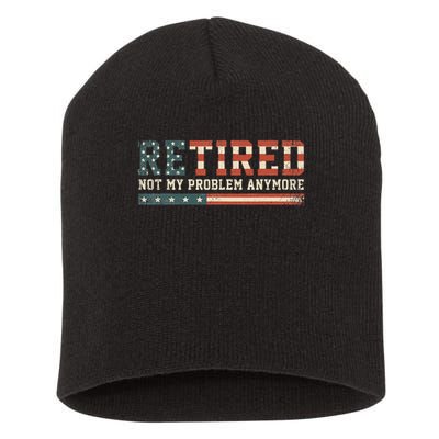  Retired 2025 Not My Problem Anymore  Short Acrylic Beanie