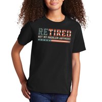  Retired 2025 Not My Problem Anymore  Kids T-Shirt