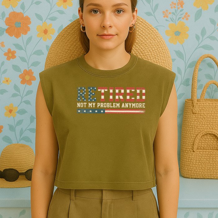  Retired 2025 Not My Problem Anymore  Garment-Dyed Women's Muscle Tee