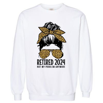 Retired 2024 Not My Problem Anymore Vintage Funny Garment-Dyed Sweatshirt